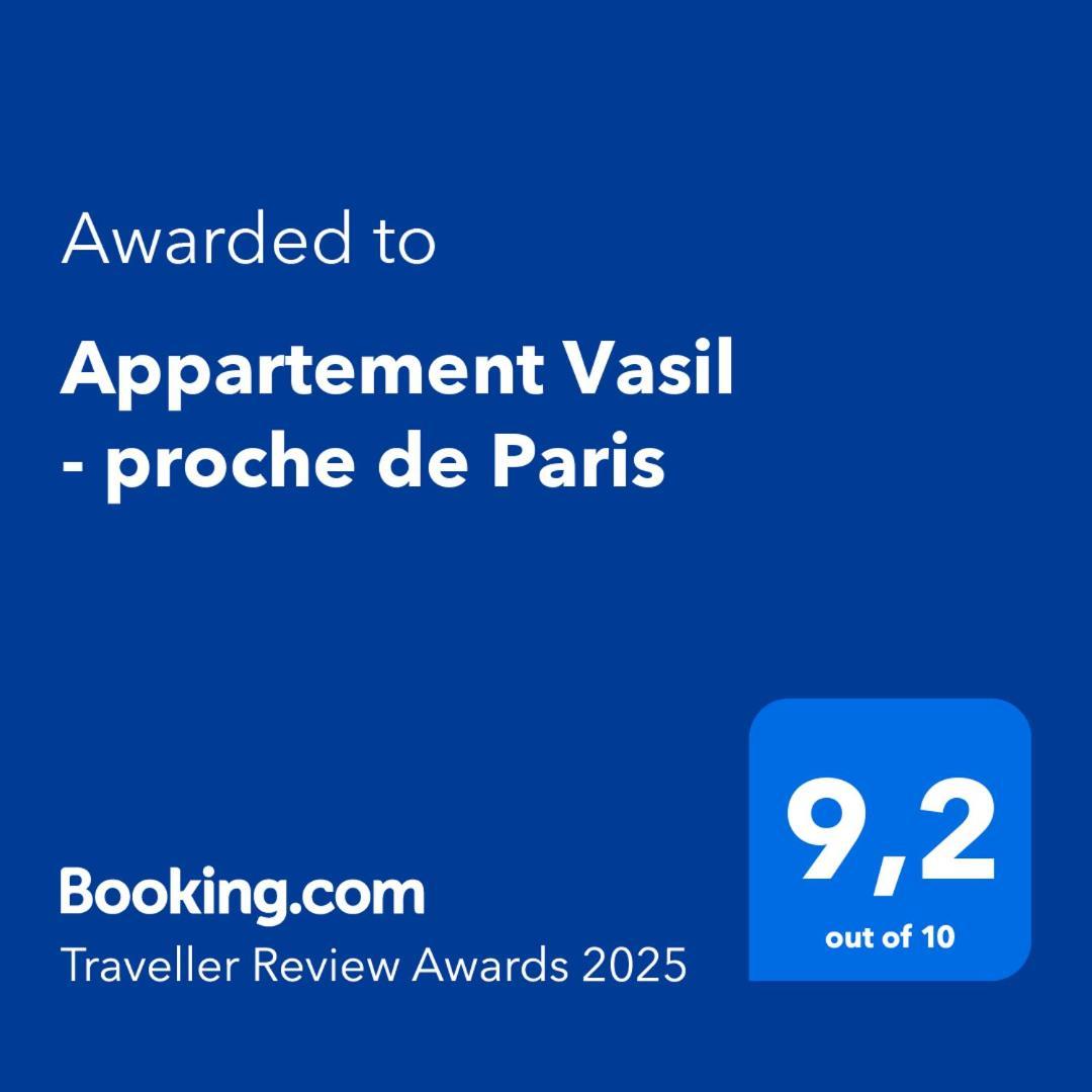 Appartement Vasil - Proche De Paris Villemomble Zewnętrze zdjęcie